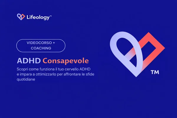 ADHD Consapevole – Lifeology - copertina corso
