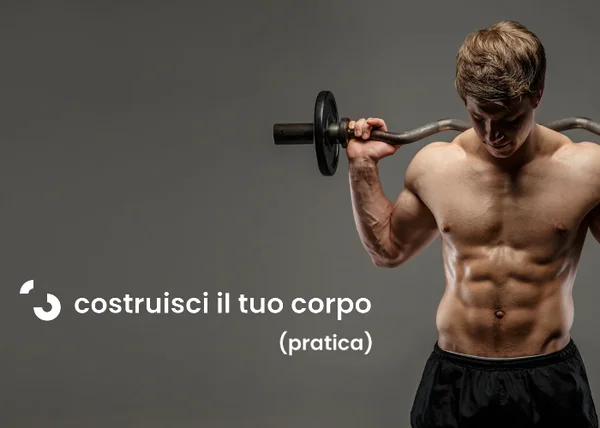 Costruisci il tuo corpo (pratica) – Filippo Ongaro - copertina corso