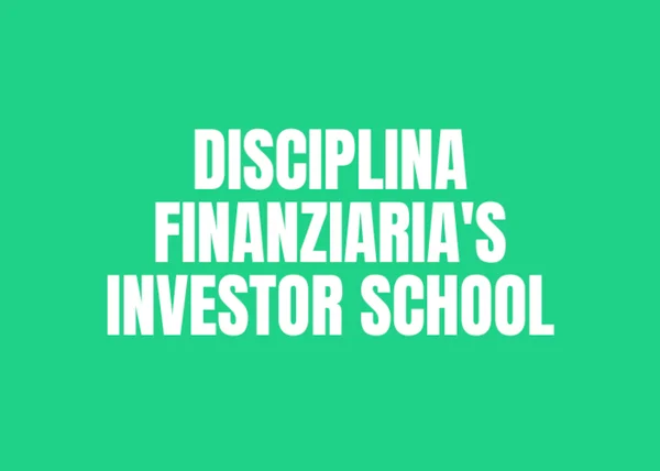 Disciplina Finanziaria’s Investor School – Luigi Nigro - copertina corso