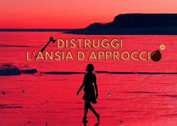 Distruggi l’Ansia d’Approccio – Giò di Lorenzo - copertina corso