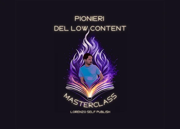 Pionieri del Low Content 2.0 – Lorenzo Self Publish - copertina corso