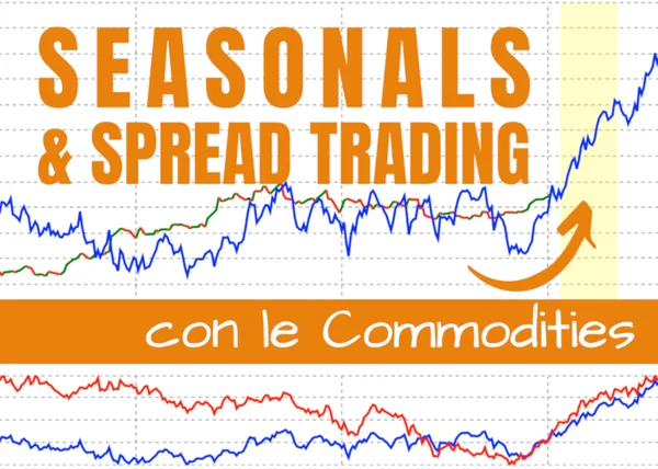 Seasonals & Spread Trading con le Commodities – QTLab - copertina corso