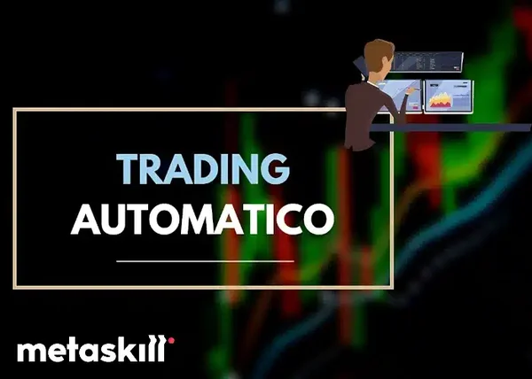 Trading Automatico senza Programmare – Metaskill - copertina corso