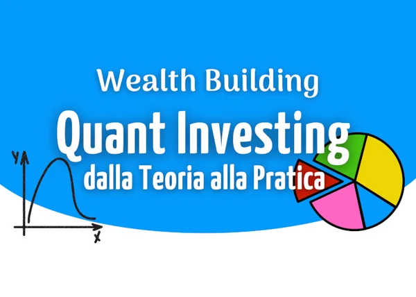 Wealth Building: Quant Investing – Luca Giusti (QTLab) - copertina corso