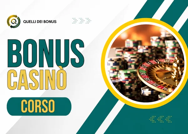 Corso Bonus Casinò – Quelli dei Bonus