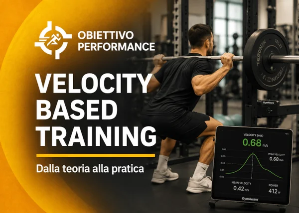 Corso Velocity Based Training: Dalla Teoria alla Pratica – Obiettivo Performance