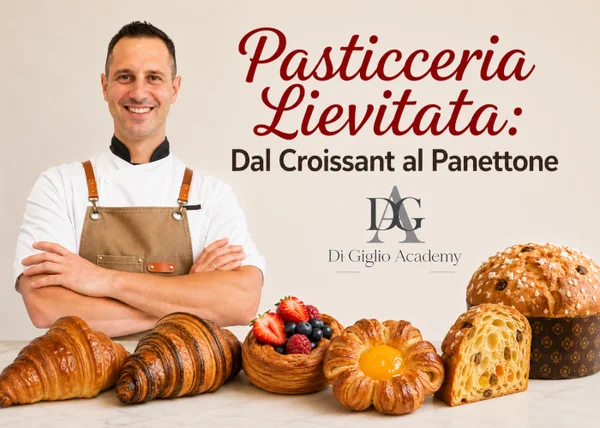 Pasticceria Lievitata: Dal Croissant al Panettone – Di Giglio Academy - copertina corso
