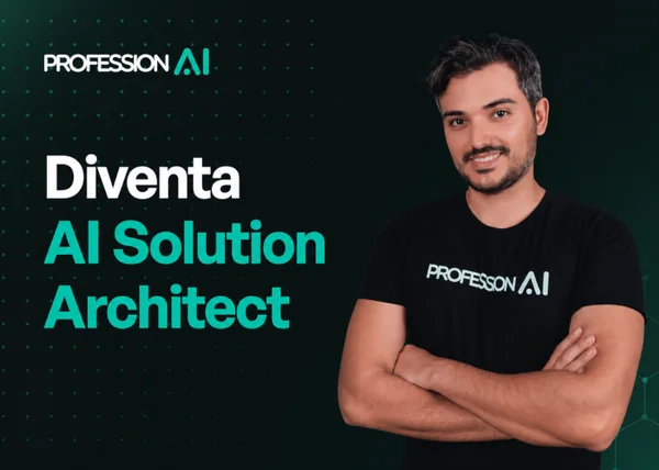 Corso Master in AI Solutions Architecture – Profession.AI