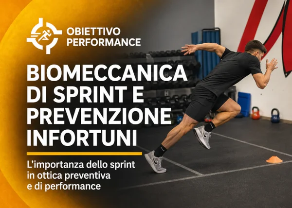 Corso Biomeccanica di Sprint e Prevenzione Infortuni – Obiettivo Performance