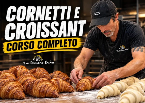 Cornetti e Croissant: Corso Completo – The Romano Baker - copertina corso