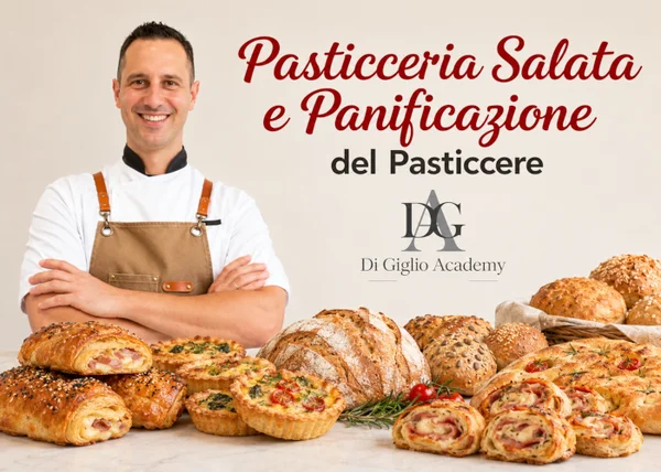 Corso di Pasticceria Salata e Panificazione del Pasticcere – Di Giglio Academy - copertina corso