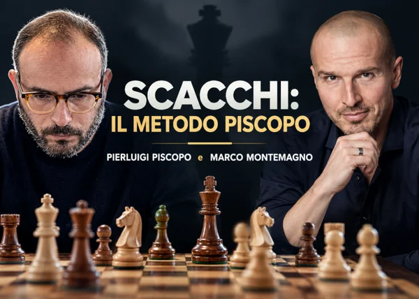 Scacchi: Il Metodo Piscopo – Marco Montemagno e Pierluigi Piscopo - copertina corso